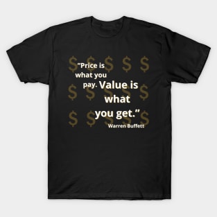 Warren Buffett quote on dollars T-Shirt